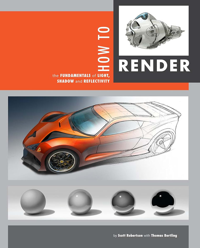 How to Render: the fundamentals of light, shadow and reflectivity