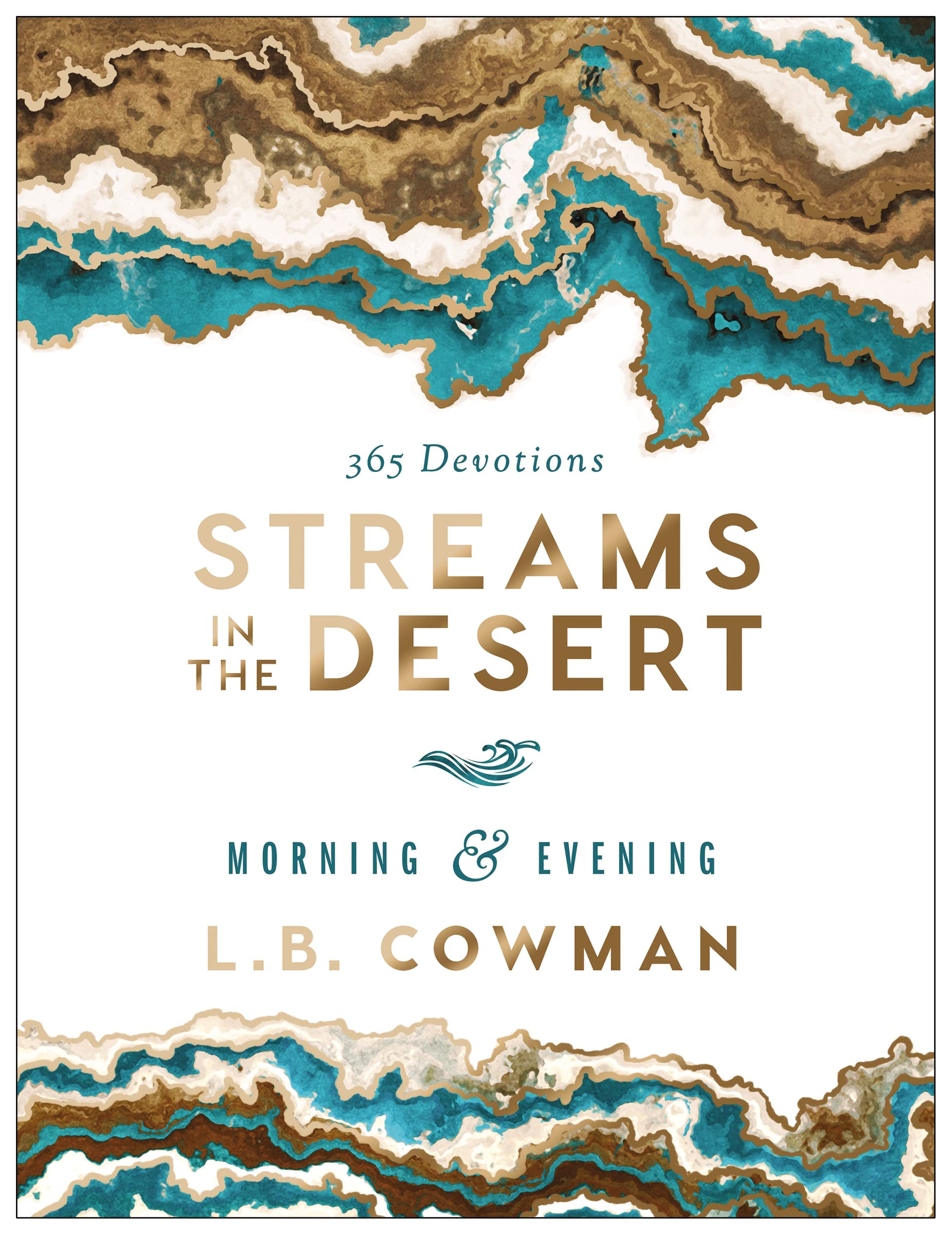 Streams in the Desert Morning and Evening: A 365-Day Devotional