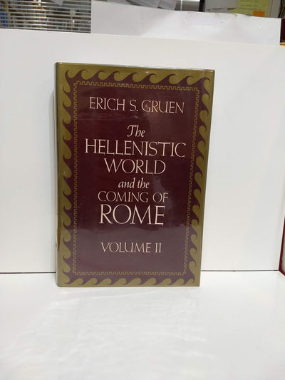 Hellenistic World and the Coming of Rome by Gruen, Erich S.