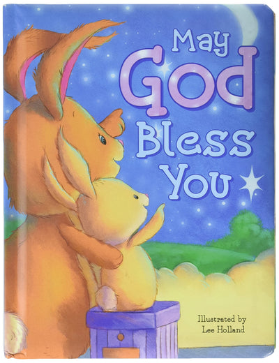 May God Bless You - Childrens Padded Board Book