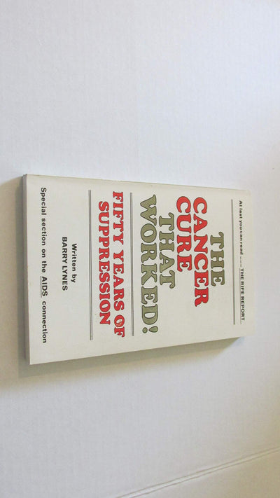 The Cancer Cure That Worked: 50 Years of Suppression