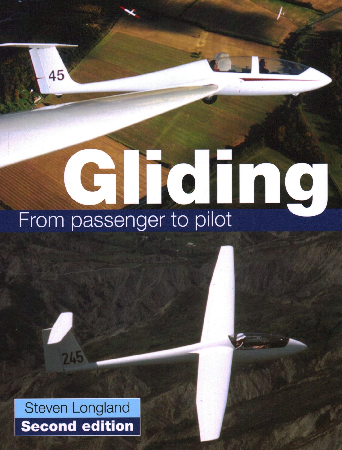 Gliding: From Passenger to Pilot by Longland, Steve
