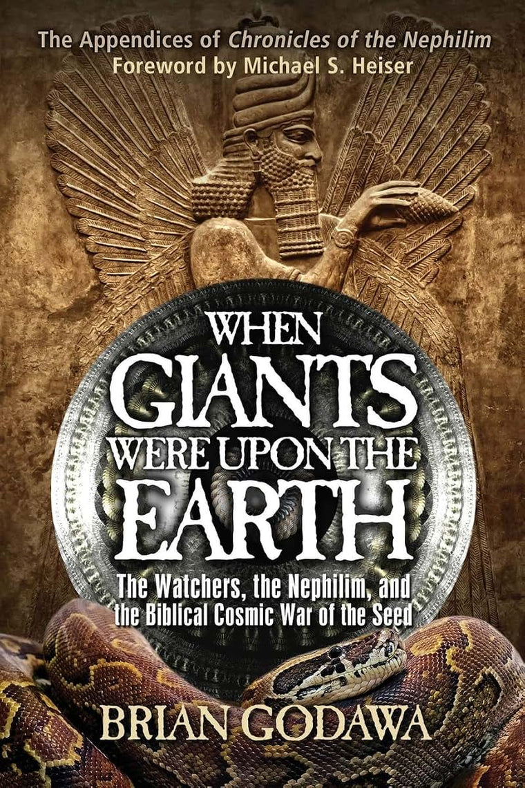 When Giants Were Upon the Earth: The Watchers, The Nephilim, and the Cosmic War of the Seed (Chronicles of the Nephilim)
