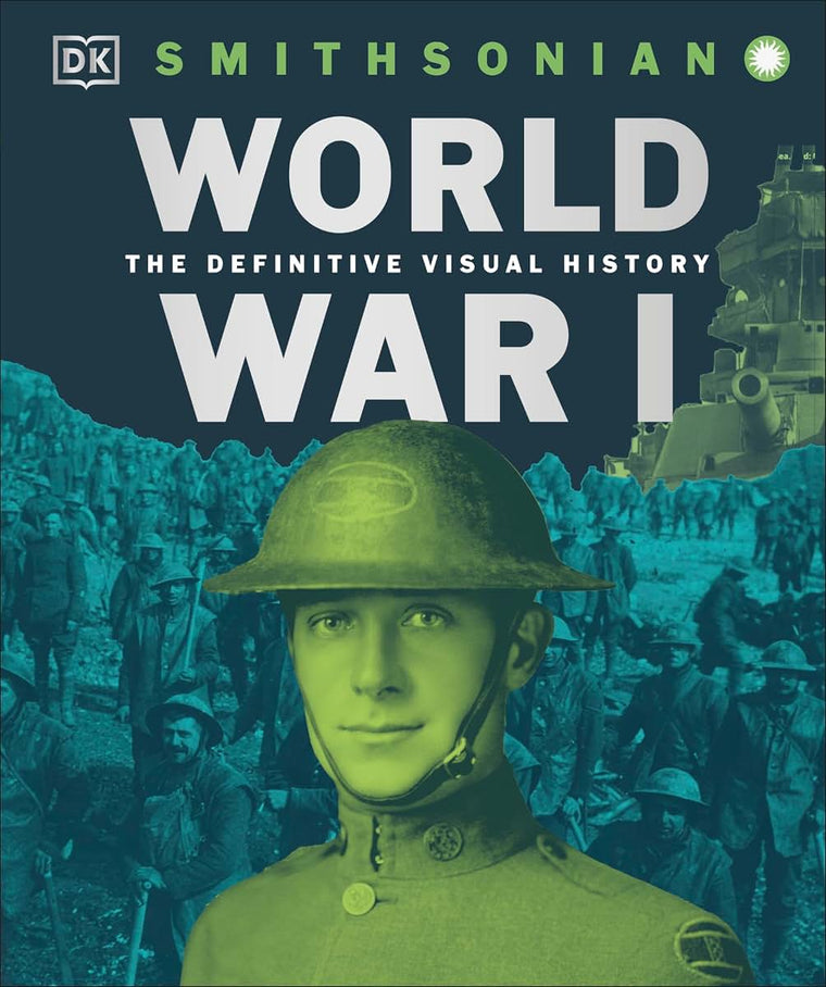 World War I: The Definitive Visual History, New Edition (DK