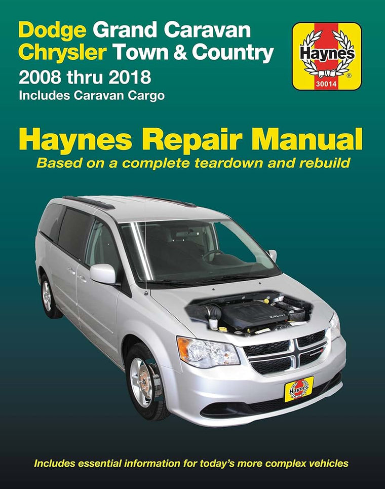 Dodge Grand Caravan & Chrysler Town & Country (08-18) (Including Caravan Cargo) Haynes Manual (Does not include information specific to all-wheel drive or diesel engine models.) (Haynes Repair Manual)