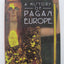 A History of Pagan Europe by Prudence Jones
