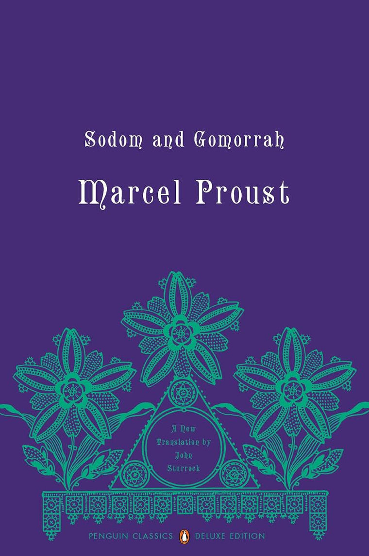 Sodom and Gomorrah: In Search of Lost Time, Volume 4 (Penguin Classics Deluxe Edition)