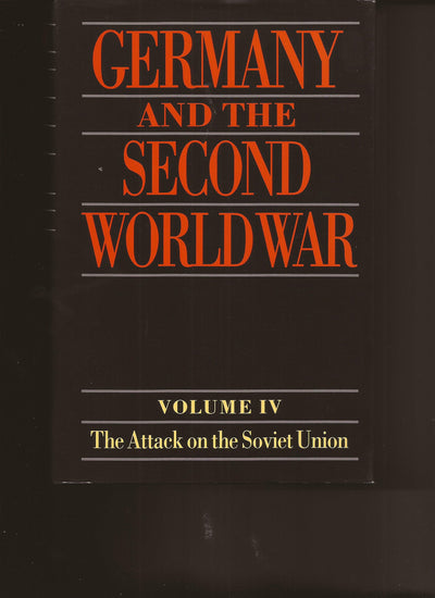Germany and the Second World War: Volume IV: The Attack on the Soviet Union