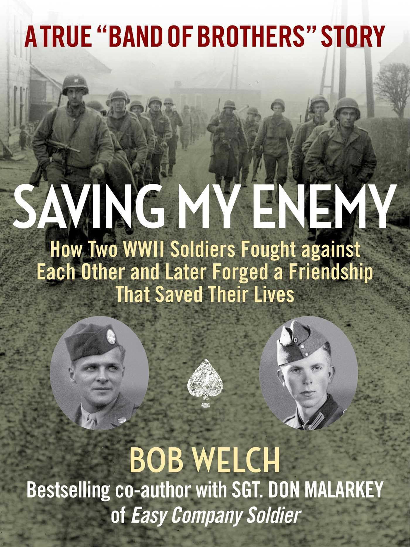 Saving My Enemy: How Two WWII Soldiers Fought Against Each Other