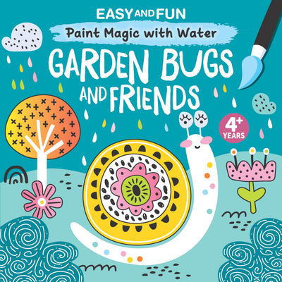 Easy and Fun Paint Magic with Water: Garden Bugs and Friends (Happy Fox Books) Paintbrush Included - Mess-Free Painting for Kids Ages 4-7 to Create Pictures of Ladybugs, Butterflies, Snails, and More
