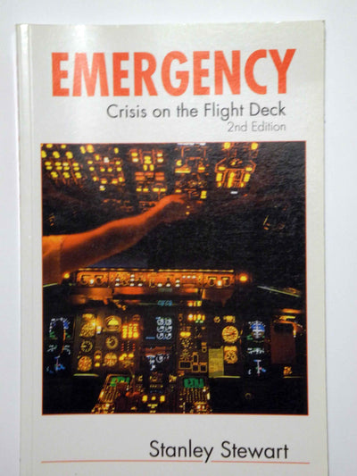 Emergency! Crisis on the Flight Deck, Second Edition