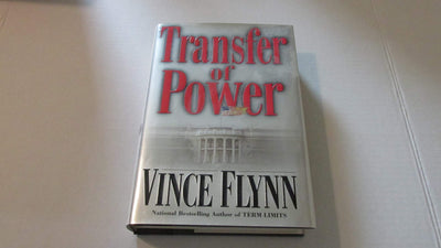 Transfer of Power by Flynn, Vince