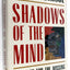Shadows of the Mind: A Search for the Missing Science of Consciousness