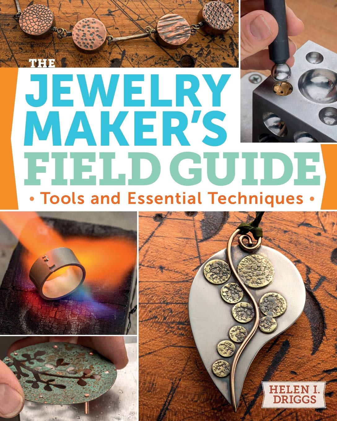 The Jewelry Maker's Field Guide: Tools and Essential Techniq