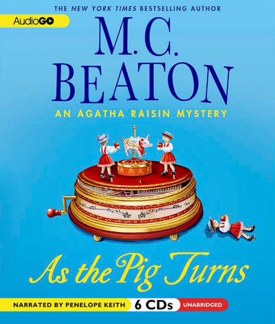 As the Pig Turns (Agatha Raisin) by Beaton, M C