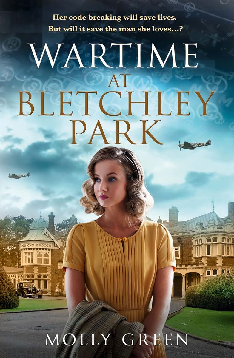 Wartime at Bletchley Park: The first in a sweeping, inspiring new World War 2 historical fiction series