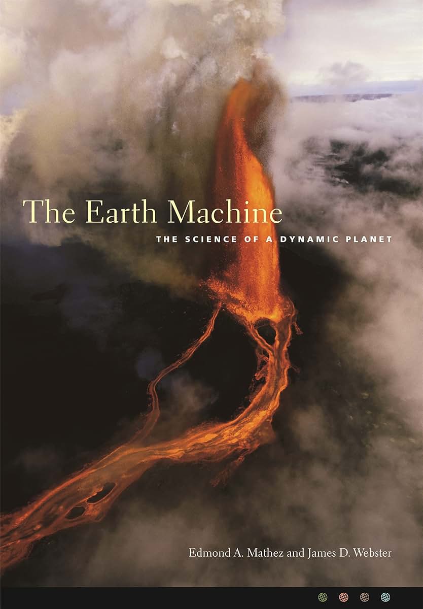 The Earth Machine: The Science of a Dynamic Planet