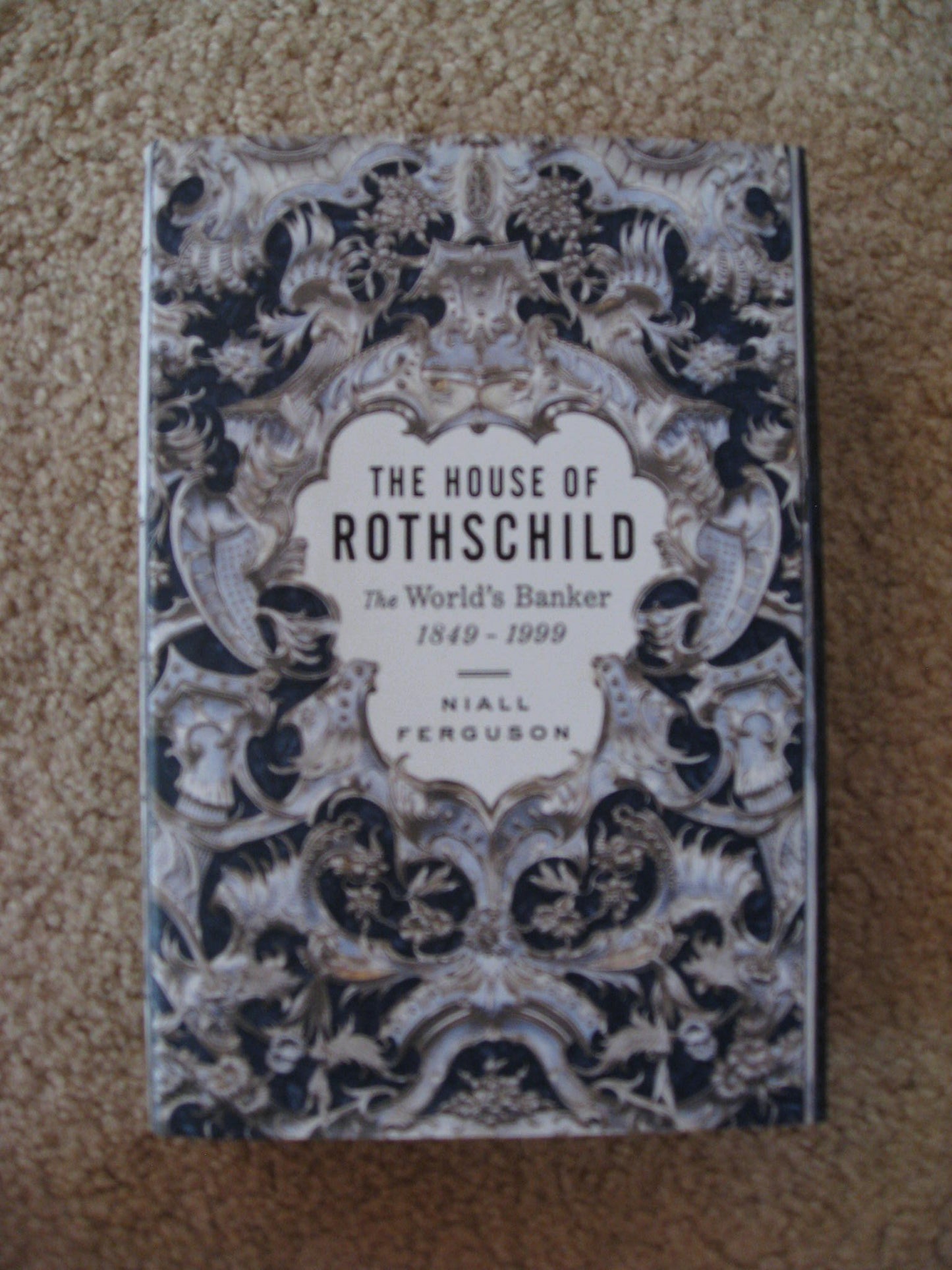 The House of Rothschild: The World's Banker 1849-1999 by Fer