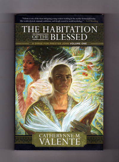 The Habitation of the Blessed: A Dirge for Prester John, Vol. 1
