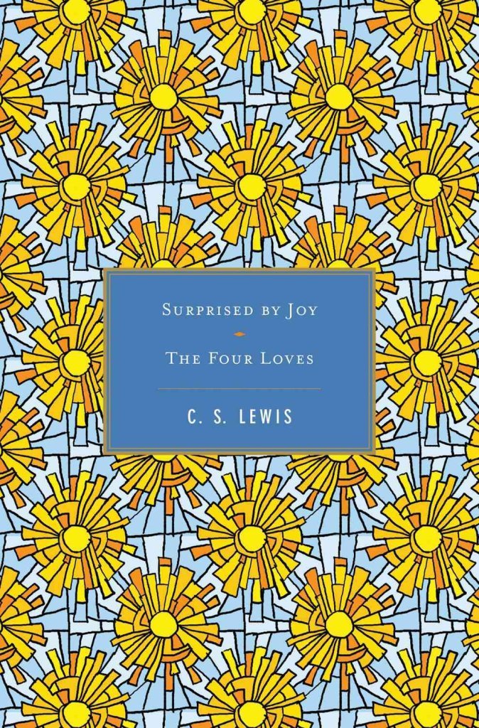 Surprised by Joy/ The Four Loves