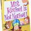 My Weird School #11: Mrs. Kormel Is Not Normal!