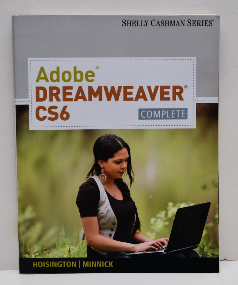 Adobe Dreamweaver CS6: Complete (Adobe CS6 by Course Technology)