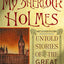 My Sherlock Holmes: Untold Stories of the Great Detective