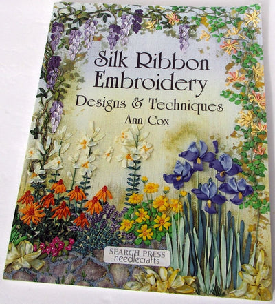 Silk Ribbon Embroidery: Designs & Techniques