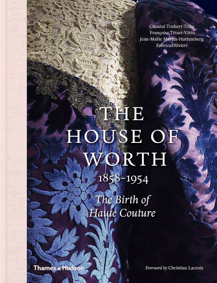 The House of Worth: The Birth of Haute Couture
