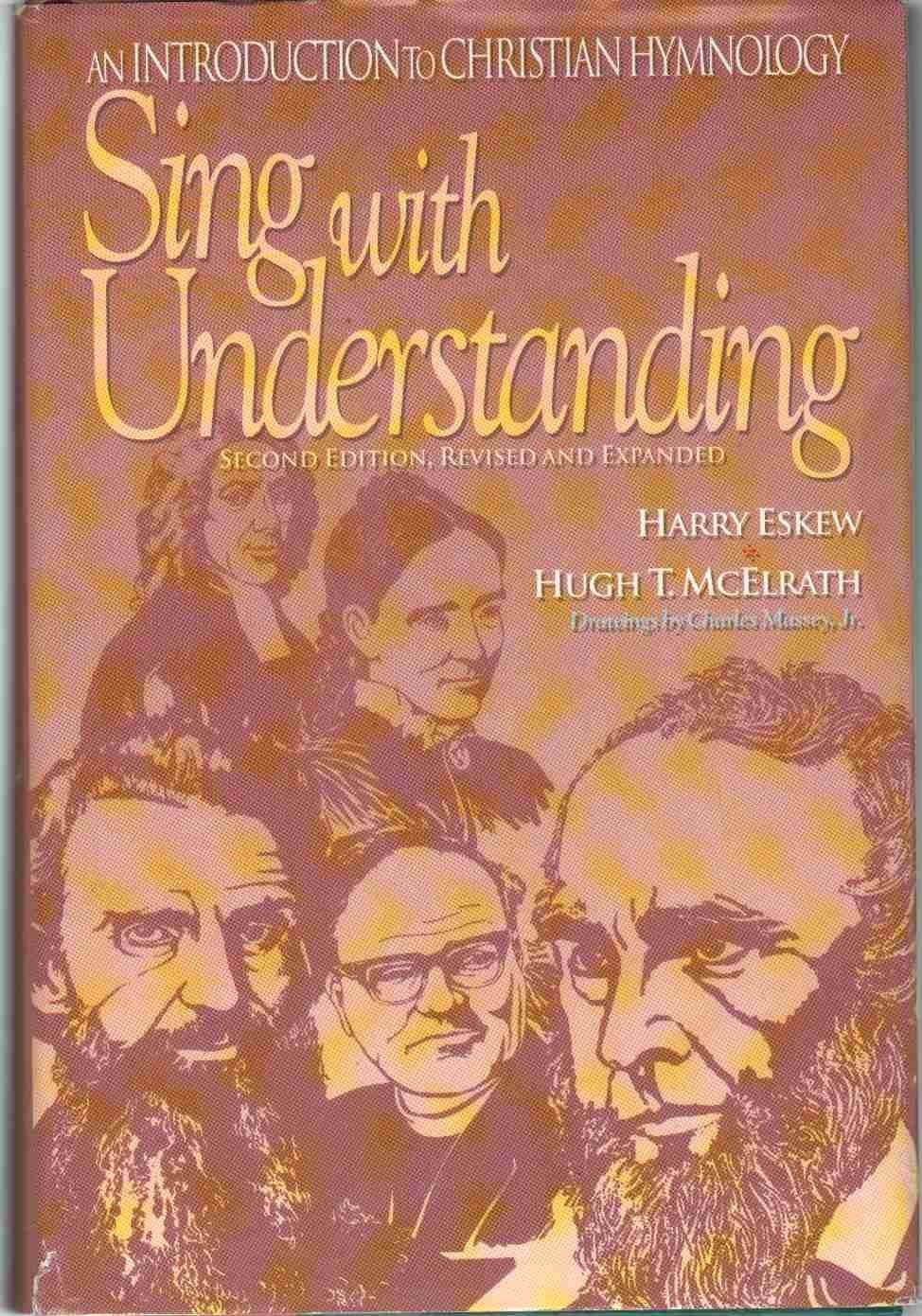 Sing With Understanding: An Introduction to Christian Hymnology