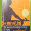 Kundalini: The Evolutionary Energy in Man by Krishna, Gopi