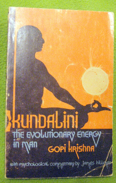 Kundalini: The Evolutionary Energy in Man by Krishna, Gopi
