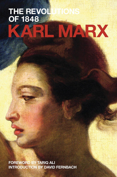 The Revolutions of 1848: Political Writings (Marx's Political Writings)