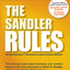 The Sandler Rules: 49 Timeless Selling Principles and How to Apply Them