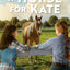 A Horse for Kate (Volume 1)