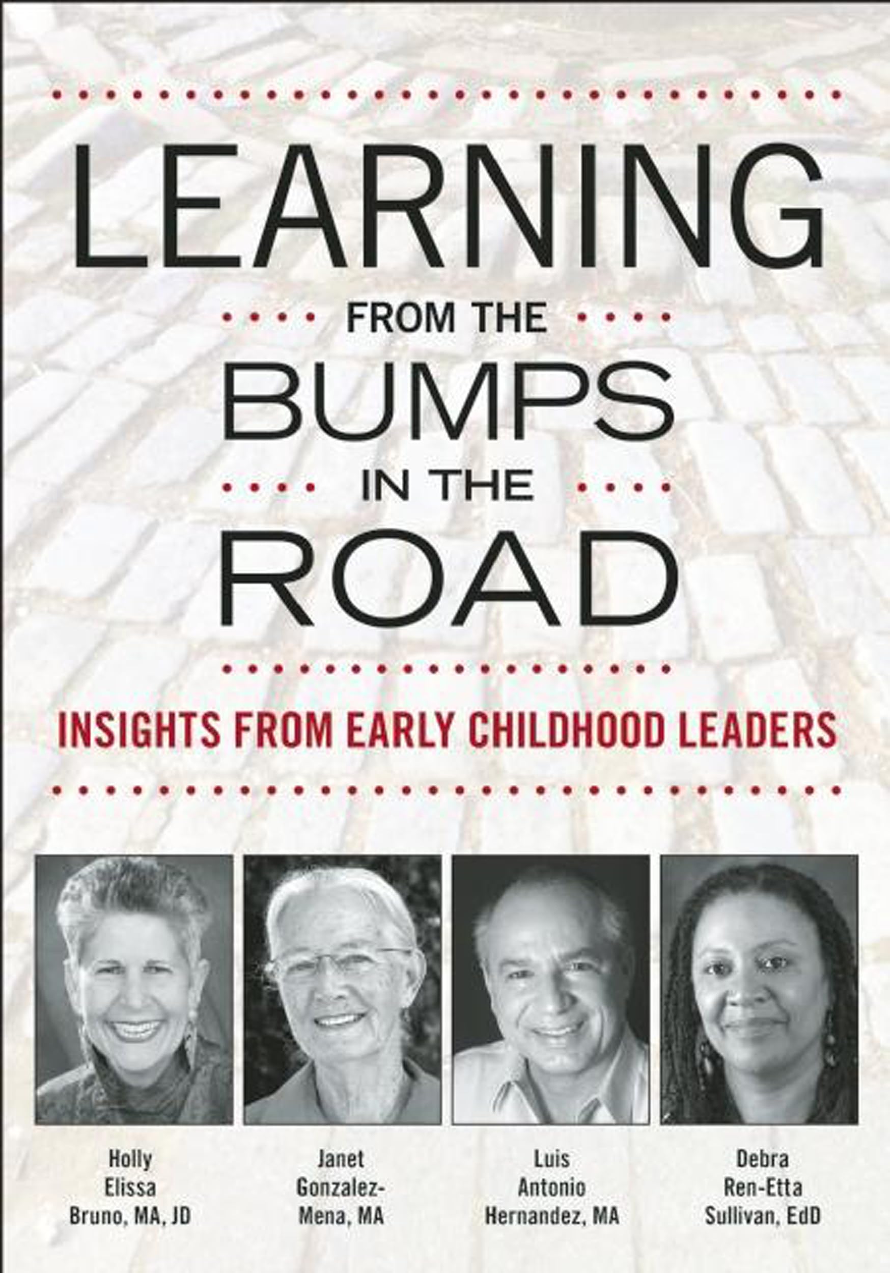 Learning from the Bumps in the Road: Insights from Early Childhood Leaders (NONE)