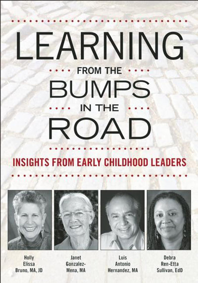 Learning from the Bumps in the Road: Insights from Early Childhood Leaders (NONE)