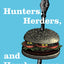Hunters, Herders, and Hamburgers: The Past and Future of Hum