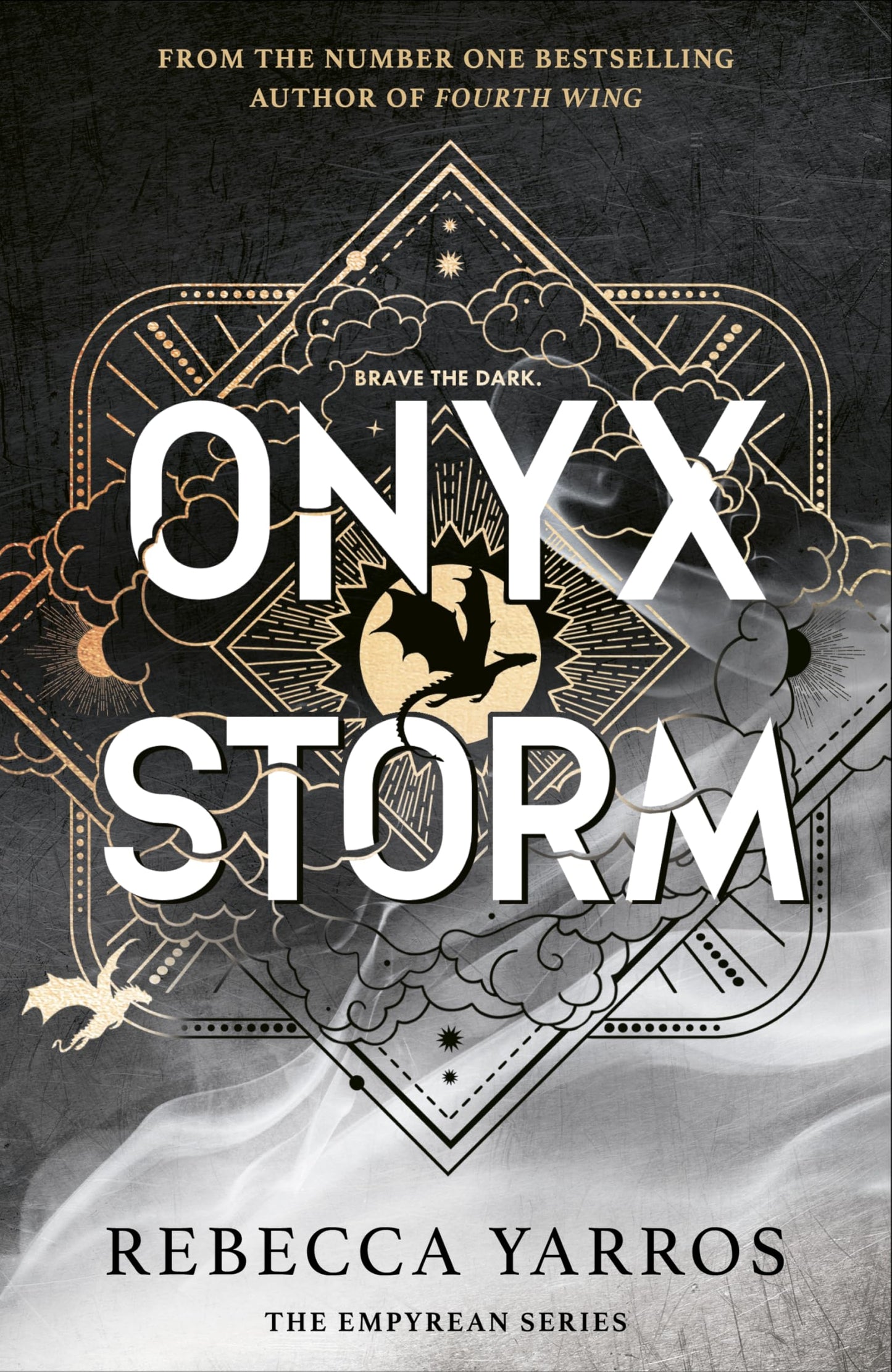 Onyx Storm: DISCOVER THE FOLLOW-UP TO THE GLOBAL PHENOMENONS, FOURTH WING AND IRON FLAME (Empyrean The)