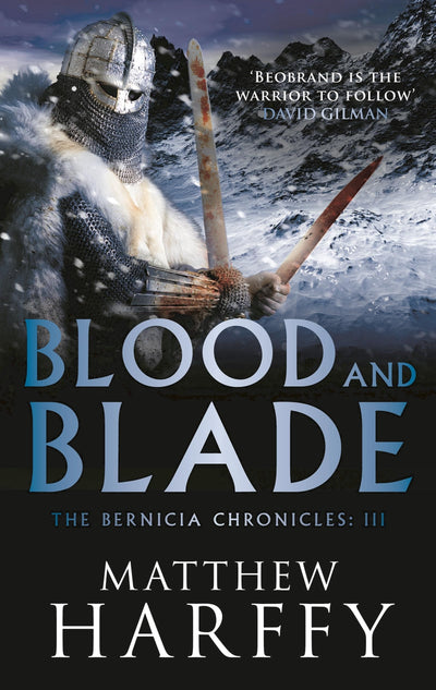 Blood and Blade (The Bernicia Chronicles, 3)
