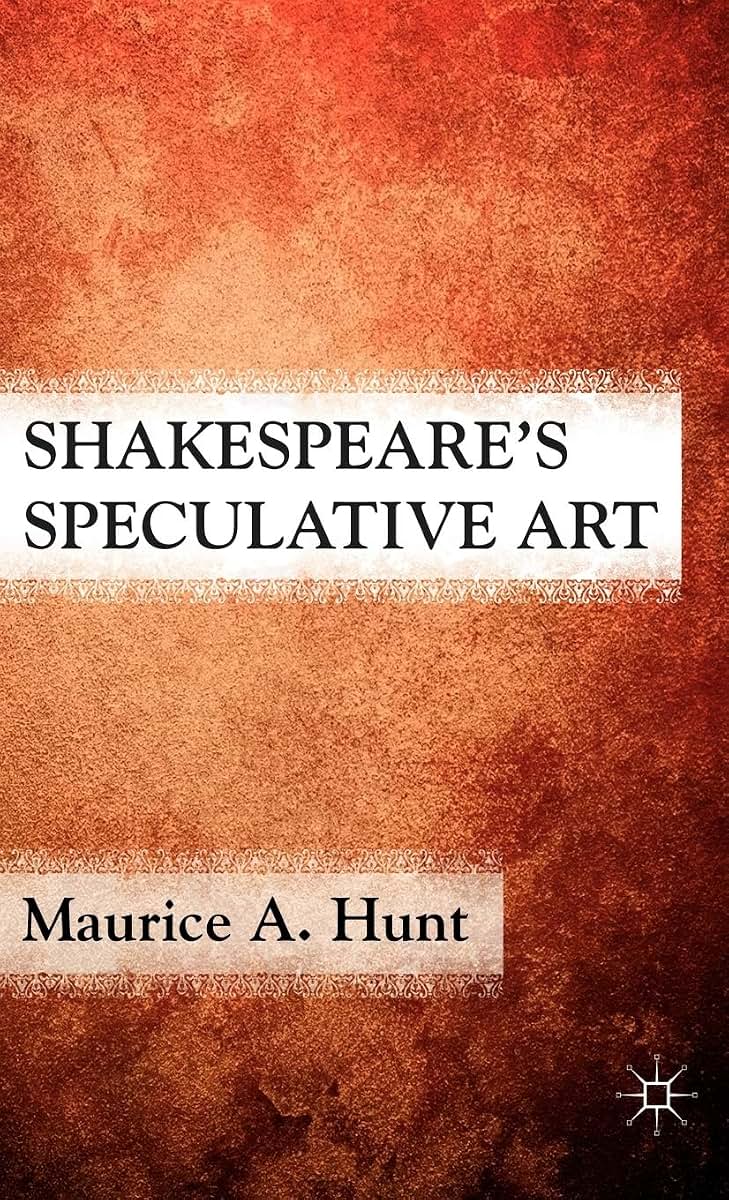 Shakespeares Speculative Art