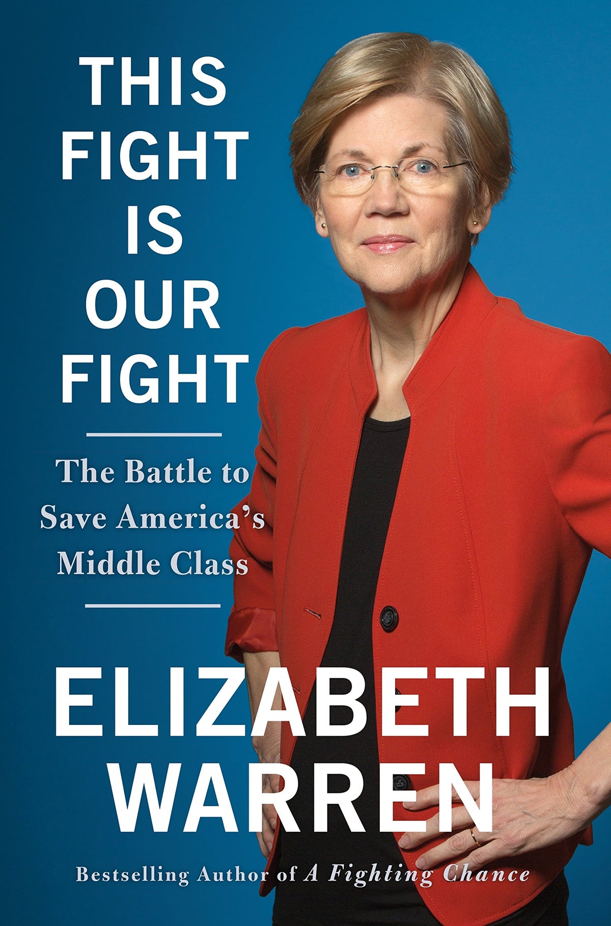 This Fight Is Our Fight: The Battle to Save America's Middle Class