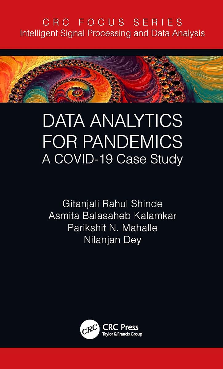 Data Analytics for Pandemics (Intelligent Signal Processing and Data Analysis)