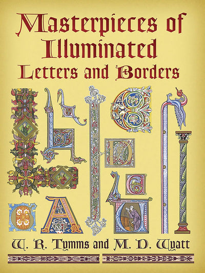 Masterpieces of Illuminated Letters and Borders (Dover Picto