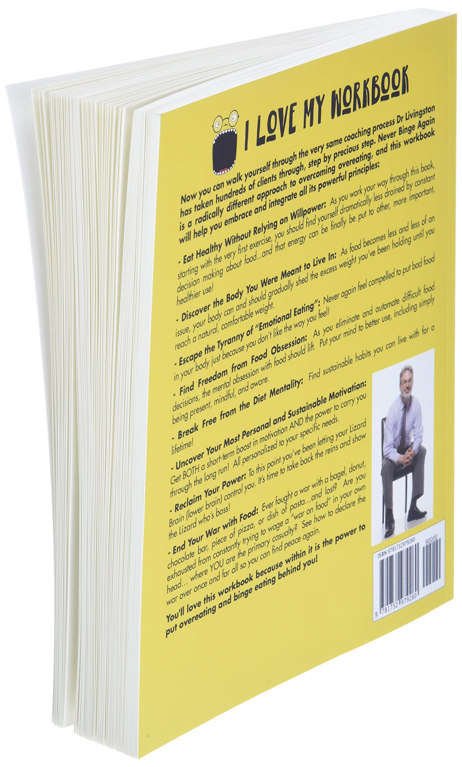 I Love My Workbook: 7 Simple Guided Steps So You Can Completely Stop Binge Eating and Overeating, Reach Your Goal Weight, and Leave Shame, Guilt, and Food Obsession Behind You