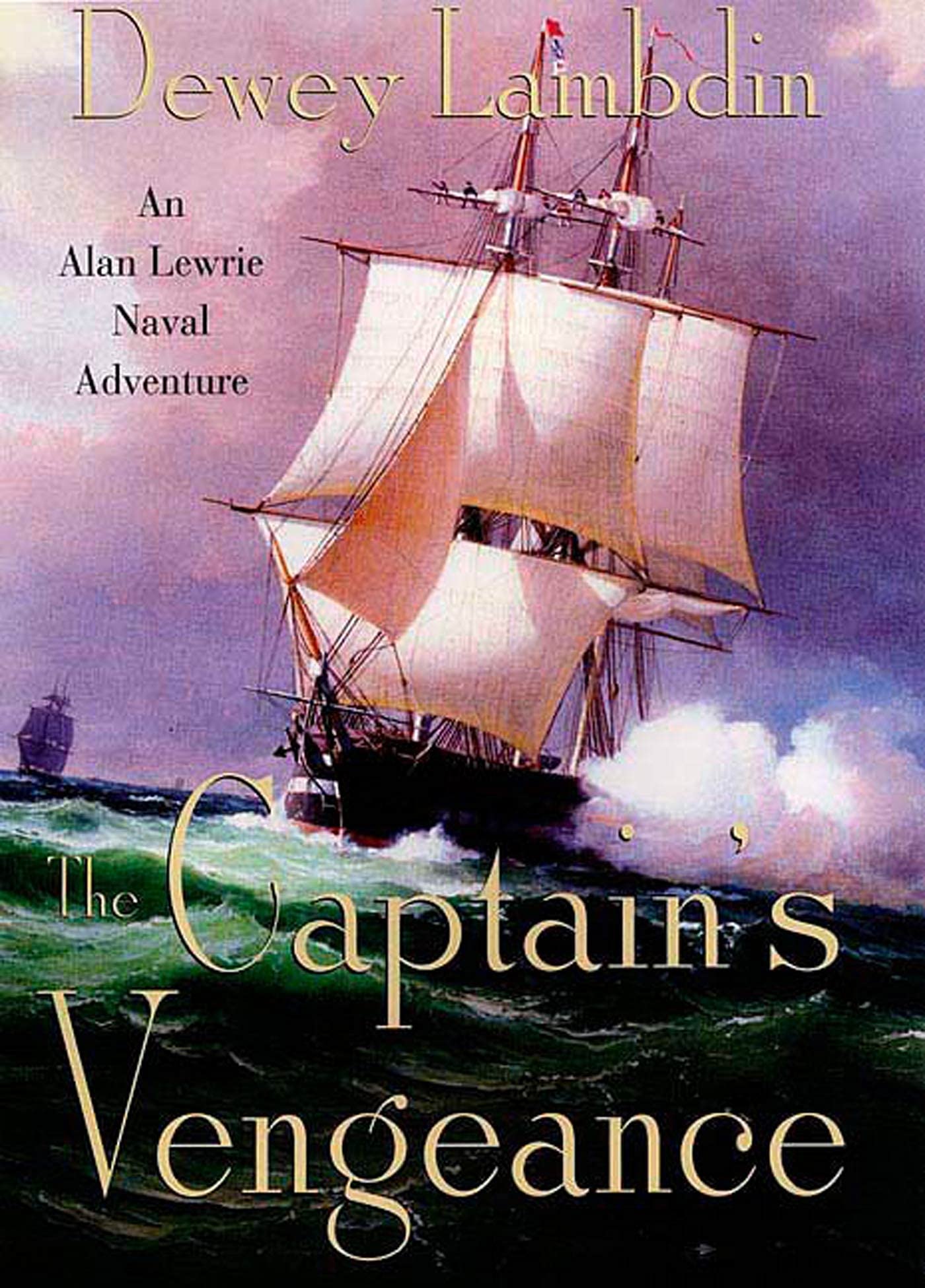 The Captain's Vengeance: An Alan Lewrie Naval Adventure (Alan Lewrie Naval Adventures, 12)