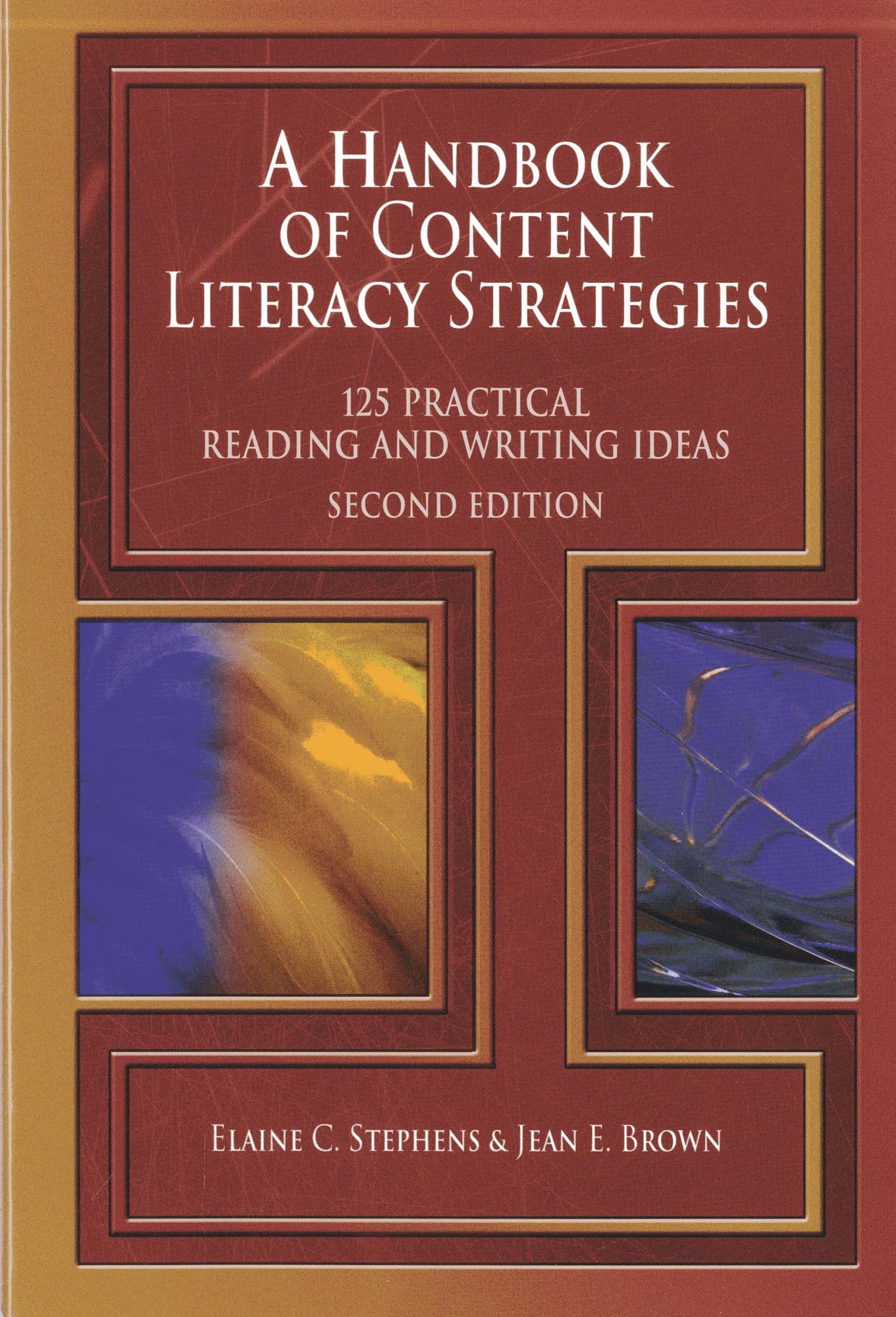 A Handbook of Content Literacy Strategies: 125 Practical Reading and Writing Ideas