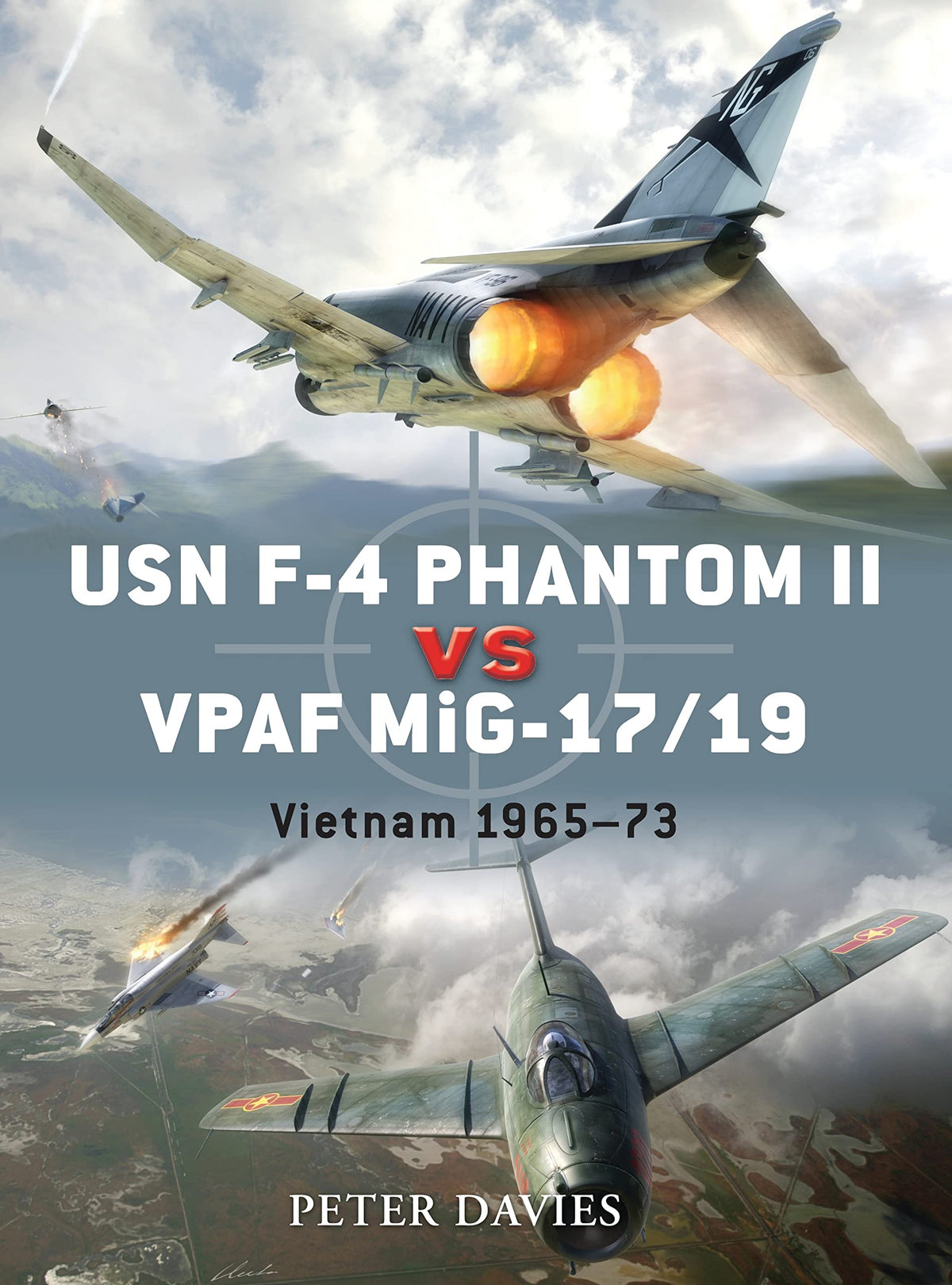 USN F-4 Phantom II vs VPAF MiG-17/19: Vietnam 1965-73 (Duel)