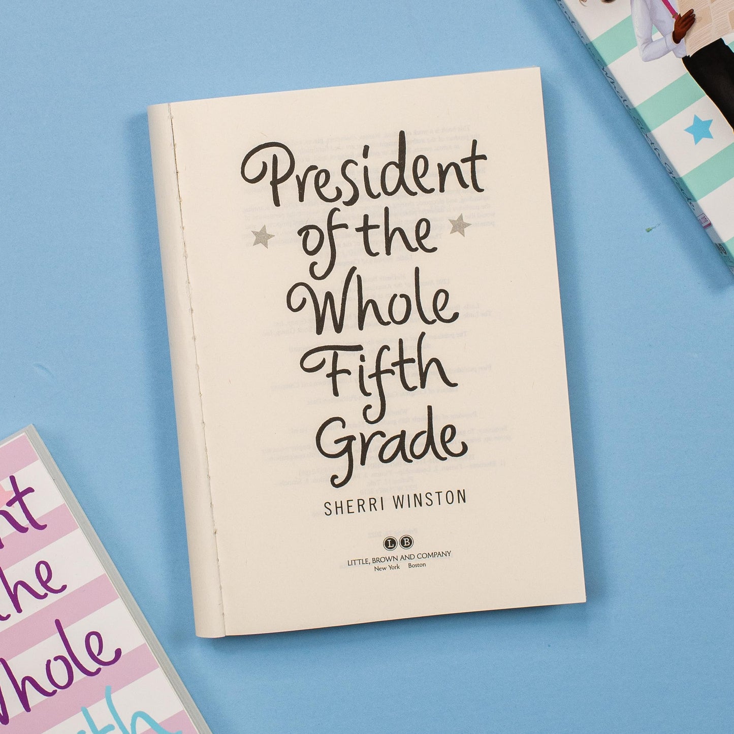 President of the Whole Fifth Grade (President Series, 1)