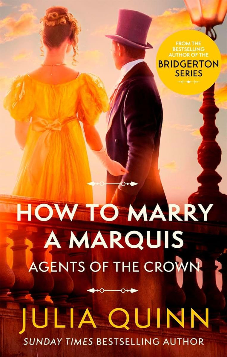 How To Marry A Marquis: by the bestselling author of Bridgerton (Agents for the Crown)
